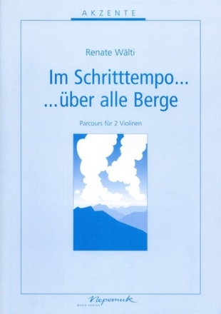 Im Schritttempo ... ber alle Berge fr 2 Violinen 2 Spielpartituren