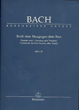 Brich dem Hungrigen dein Brot BWV39 Kantate Nr.39 BWV39 Studienpartitur