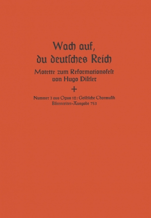 Wach auf, du deutsches Reich Motette zum Reformationsfest, Nr. 3 aus 'Geistliche Chormusik (1934-1' Chorpartitur 2 SSolo/GemCh-SATB