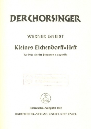 Kleines Eichendorff-Heft fr 3 Frauenstimmen (Chor) a cappella Partitur