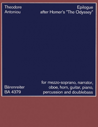 Antoniou, Theodore  [Txt:] Homer Epilog nach Homers 'Odyssee' (1963) -Text aus dem 23. Gesang fr Sings essprache des Auffhrungsortes mglich