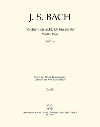 Frchte dich nicht ich bin bei dir BWV228 fr gem Chor a cappella (Instrumente ad lib) Violone/Kontrabass