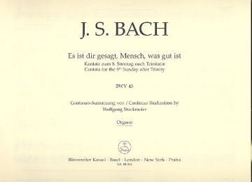 Es ist dir gesagt, Mensch, was gut ist BWV45 fr Soli, gem Chor, Orchester Orgel