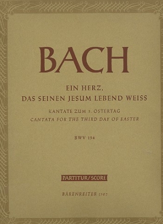 Ein Herz das seinen Jesum lebend wei Kantate Nr.134 BWV134 Partitur