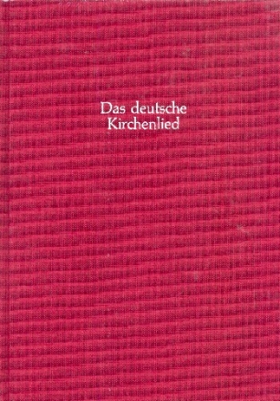 Das deutsche Kirchenlied Gesamtausgabe der Melodien Reihe 2 Band 7 Kritische Berichte,  gebunden