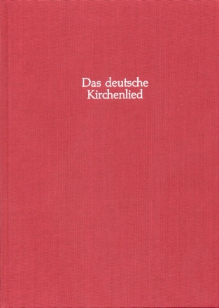 Das deutsche Kirchenlied Gesamtausgabe der Melodien Reihe 2 Band 8 Kritische Berichte,  gebunden