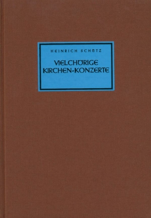 Schtz, Heinrich Vielchrige Kirchenkonzerte Ges/Instr Gesamtausgabe, Partitur, , Sammelband