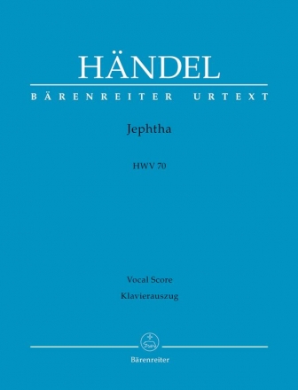 Jephtha HWV70 fr Soli, gem Chor und Orchester Klavierauszug