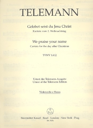 Gelobet seist du Jesu Christ TVWV1:612 fr Soli, gem Chor und Orchester Violoncello/Kontrabass