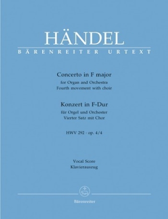 Vierter Satz aus dem Konzert F-Dur op.4,4 HWV292 fr gem Chor, Orgel und Orchester Klavierauszug