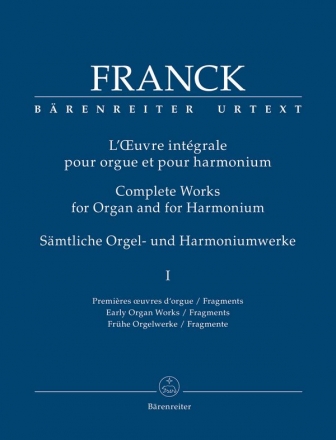 Smtliche Orgel- und Harmoniumwerke Band 1 Frhe Orgelwerke/Fragmente