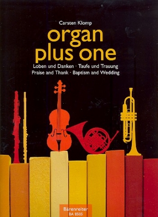 Organ plus one - Loben und Danken / Taufe und Trauung fr Orgel und Melodieinstrument Stimmen