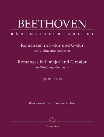 Romanzen op.50 und op.40  fr Violineund Orchester  fr Violine und Klavier