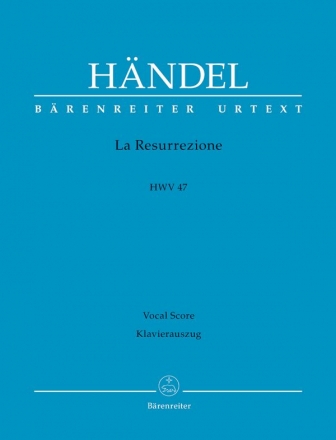 La resurrezione HWV47 fr Soli, gem Chor und Orchester Klavierauszug