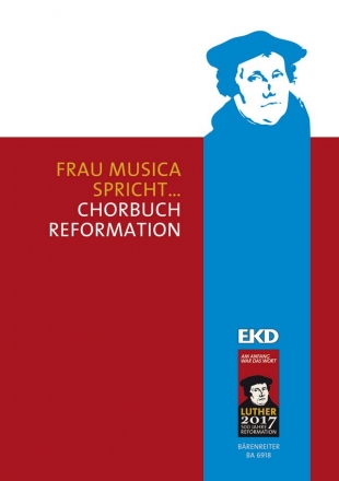 Frau Musica spricht - Chorbuch Reformation fr gem Chor a cappella Partitur