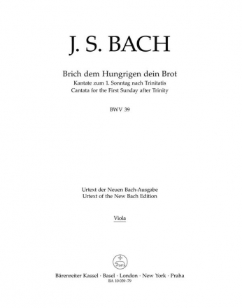 Brich dem Hungrigen dein Brot Kantate am 1. Sonntag nach Trinitatis BWV 39 Stimme(n), Urtextausgabe Va