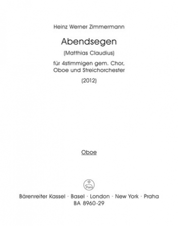 Abendsegen fr 4-stimmigen gemischten Chor, Oboe und Streichorchester Oboe