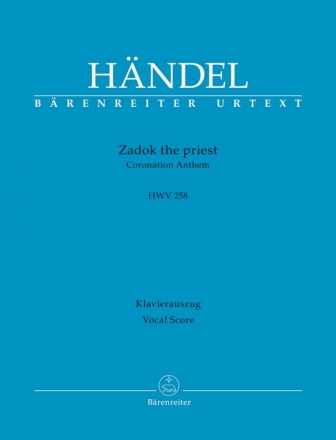 Zadok the Priest HWV258 fr gem Chor und Orchester Klavierauszug (en)