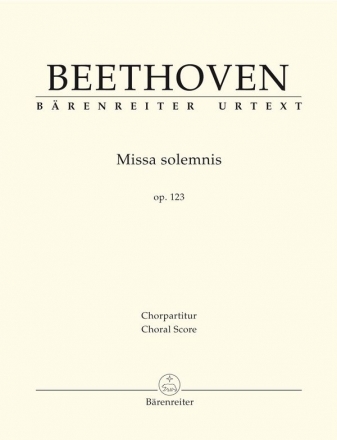 Missa solemnis op.123 fr Soli, gem Chor und Orchester Chorpartitur