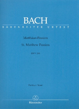 Matthus-Passion BWV244 fr Soli, gem Chor und Orchester Partitur,  broschiert