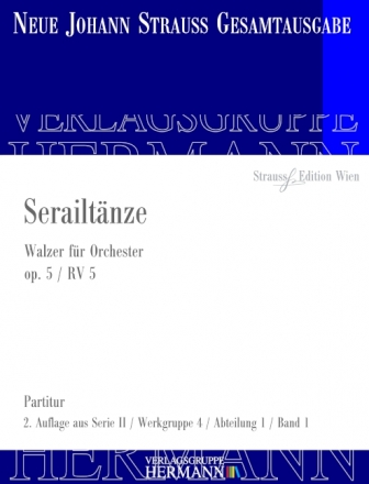 Strau (Sohn), Johann, Serailtnze op. 5 RV 5 Orchester Partitur und Kritischer Bericht