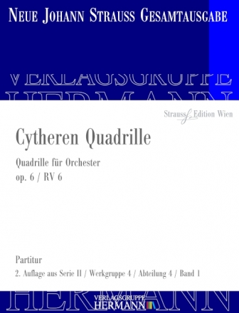 Strau (Sohn), Johann, Cytheren Quadrille op. 6 RV 6 Orchester Partitur und Kritischer Bericht