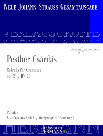 Strau (Sohn), Johann, Pesther Csrds op. 23 RV 23 Orchester Partitur und Kritischer Bericht