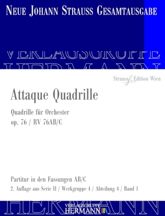 Strau (Sohn), Johann, Attaque Quadrille op. 76 RV 76AB/C Orchester Partitur und Kritischer Bericht