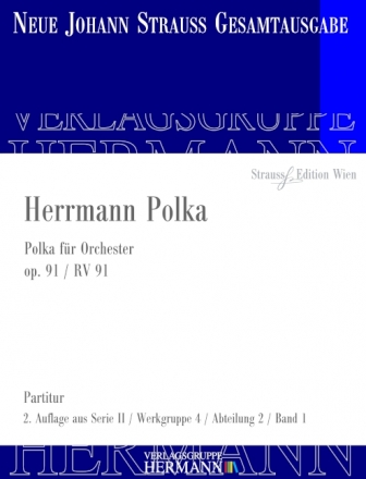 Strau (Sohn), Johann, Herrmann Polka op. 91 RV 91 Orchester Partitur und Kritischer Bericht