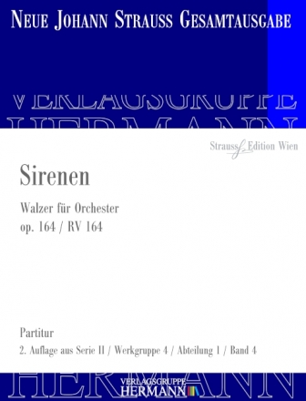 Strau (Sohn), Johann, Sirenen op. 164 RV 164 Orchester Partitur und Kritischer Bericht