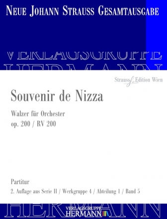 Strau (Sohn), Johann, Souvenir de Nizza op. 200 RV 200 Orchester Partitur und Kritischer Bericht