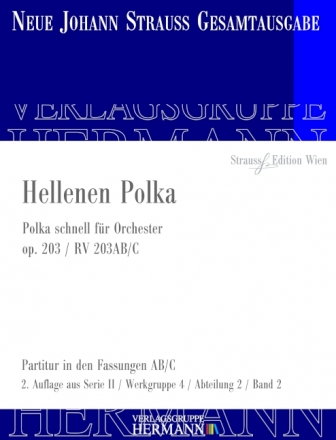 Hellenen Polka op. 203 RV 203AB/C fr Orchester Partitur und Kritischer Bericht