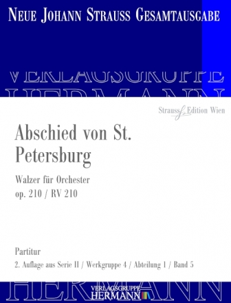 Strau (Sohn), Johann, Abschied von St. Petersburg op. 210 RV 210 Orchester Partitur und Kritischer Bericht