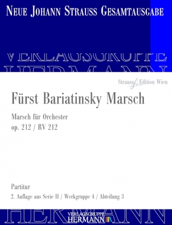 Strau (Sohn), Johann, Frst Bariatinsky Marsch op. 212 RV 212 Orchester Partitur und Kritischer Bericht