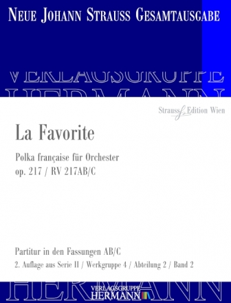 Strau (Sohn), Johann, La Favorite op. 217 RV 217AB/C Orchester Partitur und Kritischer Bericht