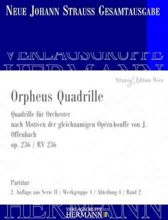 Strau (Sohn), Johann, Orpheus Quadrille op. 236 RV 236 Orchester Partitur und Kritischer Bericht