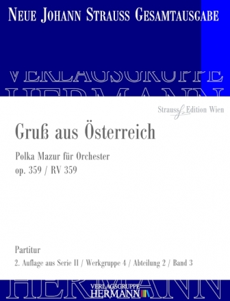 Strau (Sohn), Johann, Gru aus sterreich op. 359 RV 359 Orchester Partitur und Kritischer Bericht