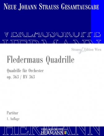 Strau (Sohn), Johann, Fledermaus Quadrille op. 363 RV 363 Orchester Partitur und Kritischer Bericht