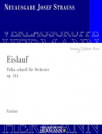 Strau, Josef, Eislauf Polka op. 261 Orchester Partitur und Kritischer Bericht