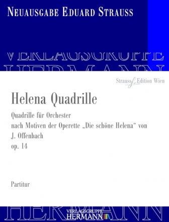 Strau, Eduard, Helena Quadrille op. 14 Orchester Partitur und Kritischer Bericht