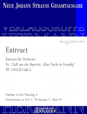 Strau (Sohn), Johann, Eine Nacht in Venedig - Entreact (Nr. 13aB) RV  Orchester Partitur