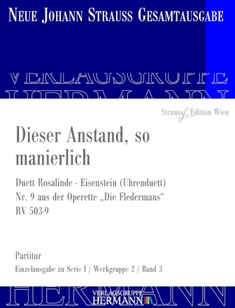 Strau (Sohn), Johann, Die Fledermaus - Dieser Anstand, so manierlich  Sopran, Tenor und Orchester Partitur