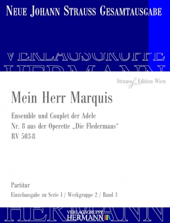 Strau (Son), Johann, Die Fledermaus - Mein Herr Marquis (Nr. 8) RV 50 Soli, Chor und Orchester Partitur