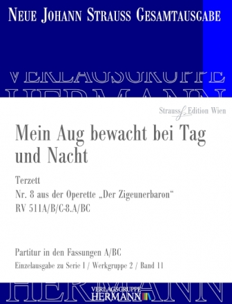 Strau (Sohn), Johann, Der Zigeunerbaron - Mein Aug bewacht bei Tag un Soli und Orchester Partitur