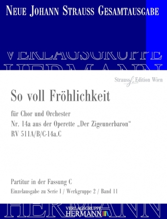 Strau (Son), Johann, Der Zigeunerbaron - So voll Frhlichkeit (Nr. 14 Chor und Orchester Partitur