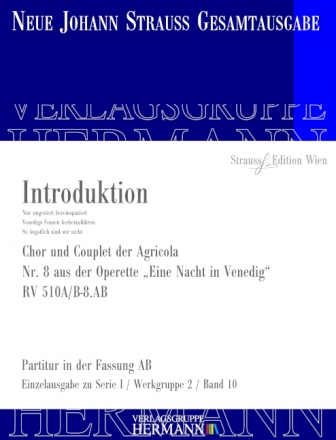 Strau (Son), Johann, Eine Nacht in Venedig - Introduktion (Nr. 8) RV Soli, Frauenchor und Orchester Partitur