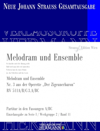 Strau (Sohn), Johann, Der Zigeunerbaron - Melodram und Ensemble (Nr.  Soli (SMez2TB), Chor und Orchester Partitur