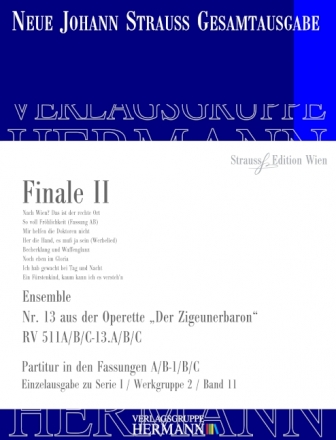 Strau (Sohn), Johann, Der Zigeunerbaron - Finale II (Nr. 13) RV 511A/ Soli, Chor und Orchester Partitur