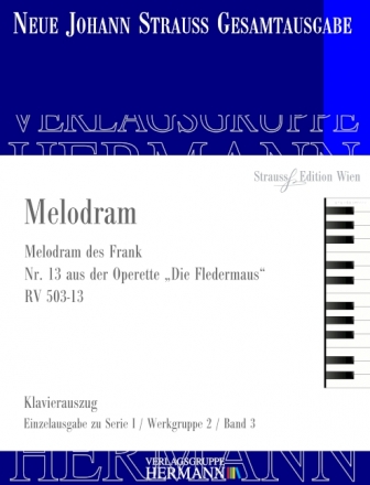 Strau (Sohn), Johann, Die Fledermaus - Melodram (Nr. 13) RV 503-13 Bariton und Orchester Klavierauszug