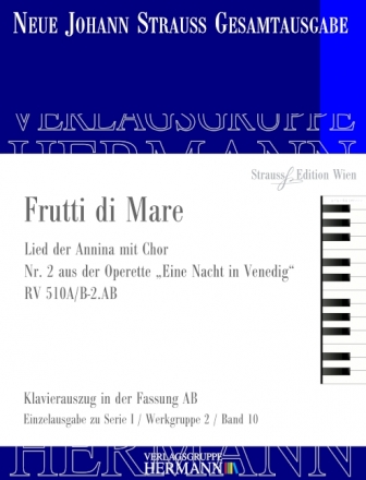 Strau (Son), Johann, Eine Nacht in Venedig - Frutti di Mare (Nr. 2) R Sopran und Orchester Klavierauszug